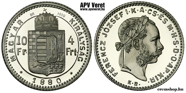 1880-as ezst 4 forint / 10 frank hivatalos pnzverdei utnveret