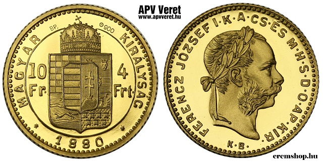 1880-as arany 4 forint / 10 frank hivatalos pnzverdei utnveret